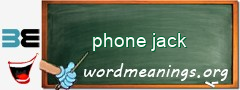 WordMeaning blackboard for phone jack